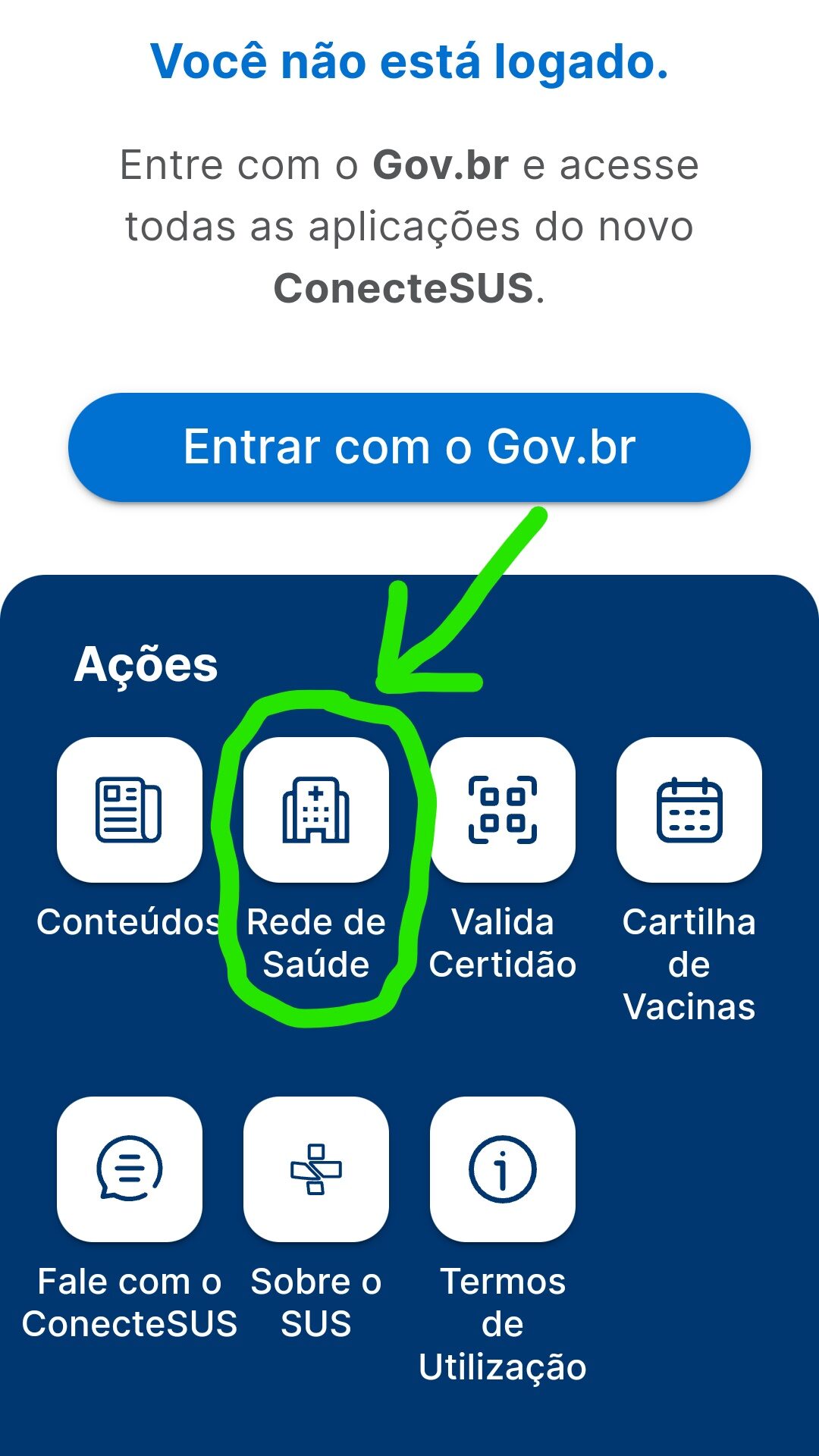 Ao entrar no aplicativo, clique em Rede de Saúde no menu Ações.
